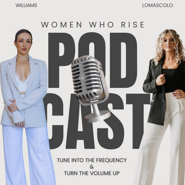 Women Who Rise Podcast | Podcast on Spotify