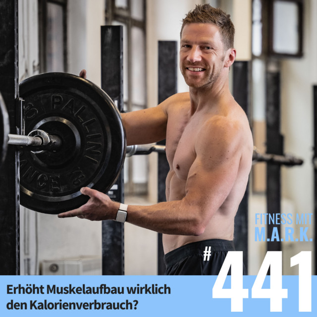 FMM 441 Erhöht Muskelaufbau wirklich den Kalorienverbrauch? Fitness