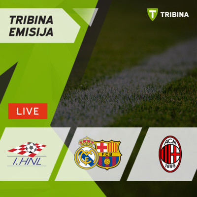 HNL (28. kolo), El clasico Real - Barcelona, AC Milan