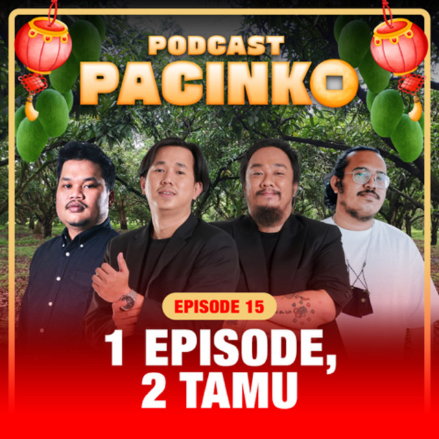 Eps. 15 - 1 episode, 2 tamu - Podcast Pacinko | Podcast on Spotify