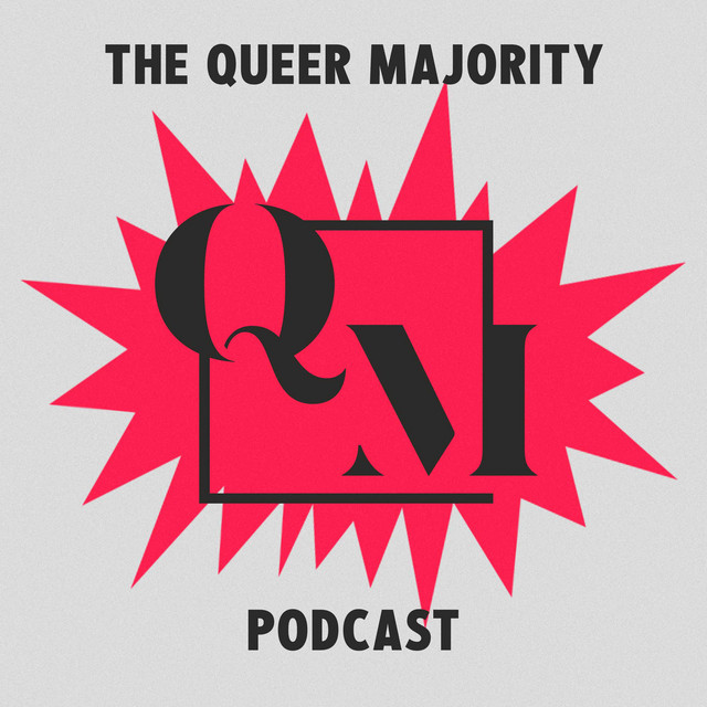 Queer Majority | Podcast on Spotify