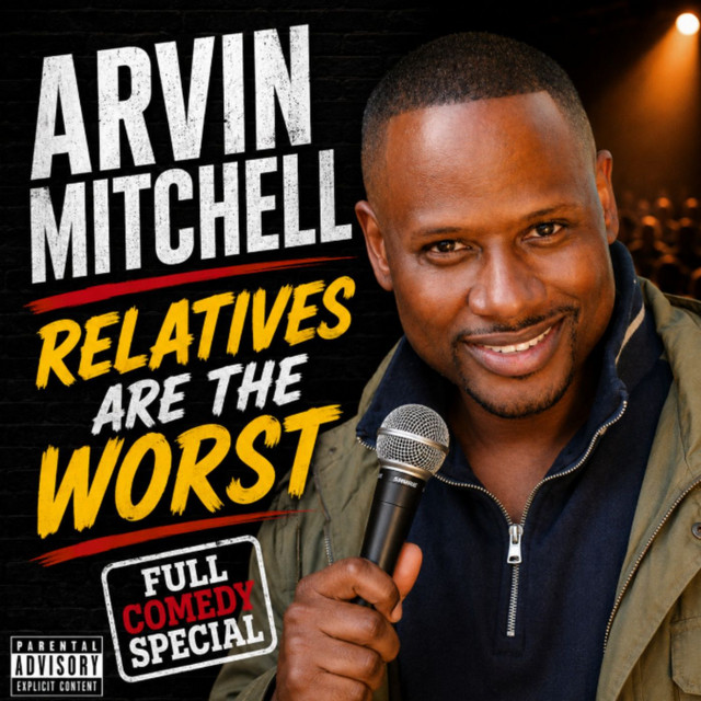 Arvin Mitchell - Relatives Are The Worst Full Special (Stand-up Comedy)
