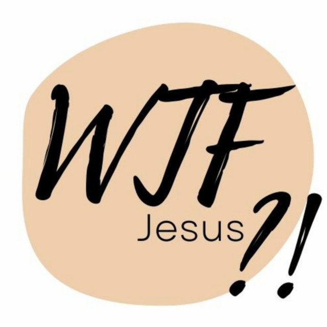 WTF Jesus | Podcast on Spotify
