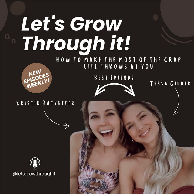 Let's Grow Through it | Podcast on Spotify