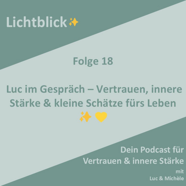 Luc im Gespräch – Vertrauen, innere Stärke & kleine Schätze fürs Leben ✨💛