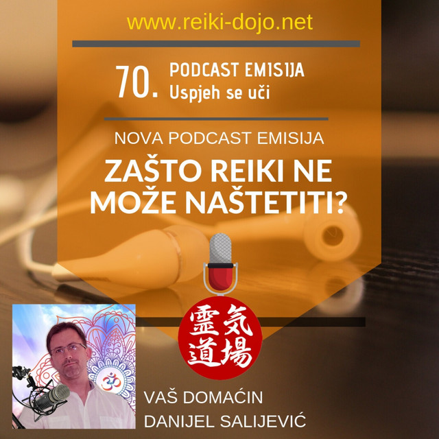 DanCast 70 - Zbog čega reiki ne može naštetiti
