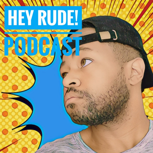 Hey Rude! Podcast by: Brandon Jamal | Podcast on Spotify
