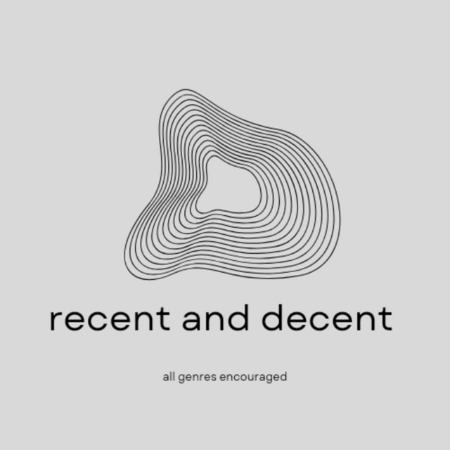 Recent and Decent | Podcast on Spotify