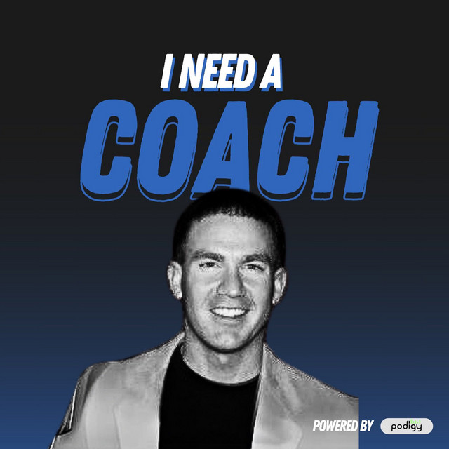 I Need A Coach | Podcast on Spotify