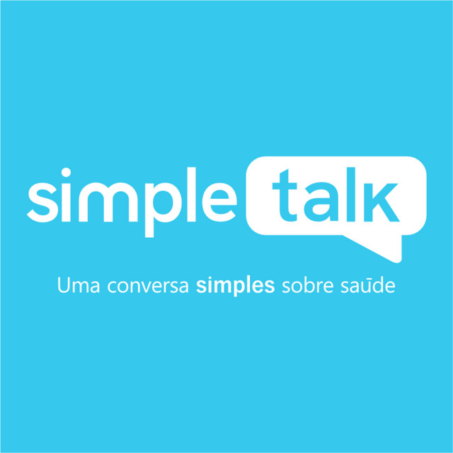 Simple Talk: Uma conversa simples sobre saúde | Podcast on Spotify