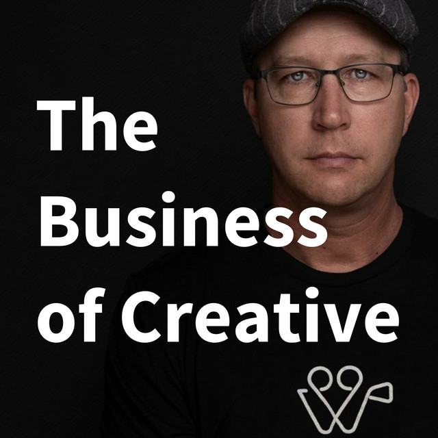 The Business of Creative | Podcast on Spotify