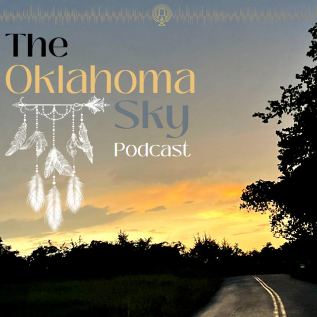 The Oklahoma Sky Podcast | Podcast on Spotify