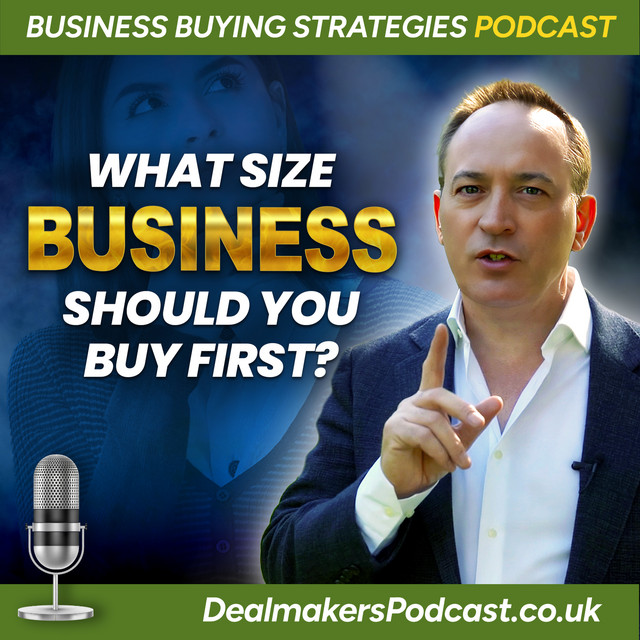 What Size Business Should You Buy First