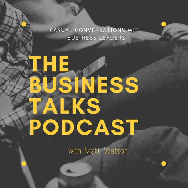 The Business Talks Podcast | Podcast on Spotify