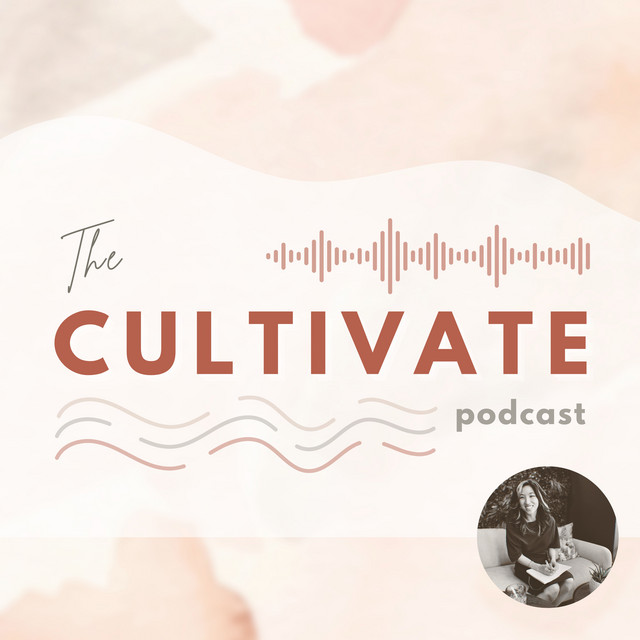 The CULTIVATE Podcast | Podcast on Spotify