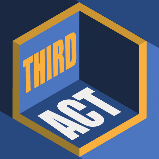 The Third Act | Podcast on Spotify