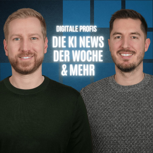 Digitale Profis | KI News Update | Alles über Künstliche Intelligenz podcast artwork