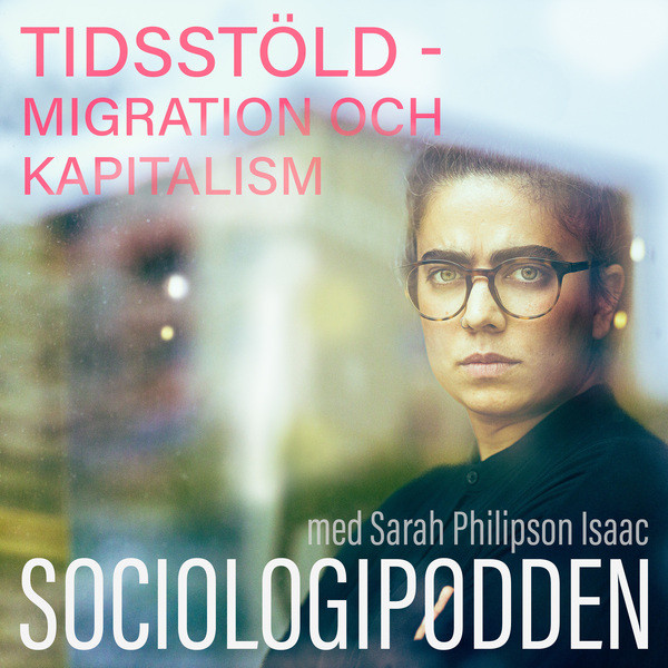 29. Tidsstöld – migration och kapitalism