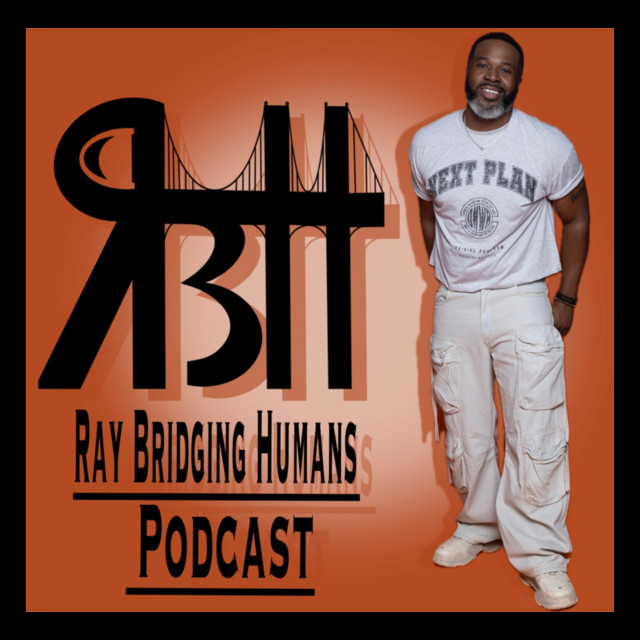 Ray Bridging Humans Podcast | Podcast on Spotify