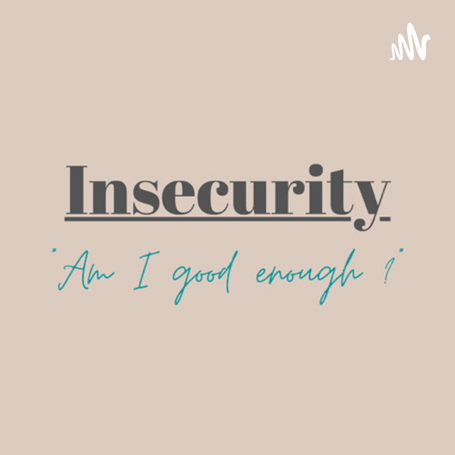 we call this insecure | Podcast on Spotify