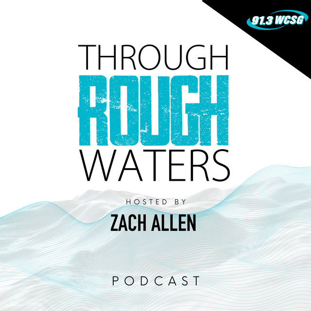 Through Rough Waters | Podcast on Spotify