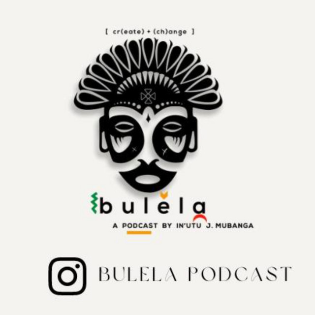 Bulela Podcast | Podcast on Spotify