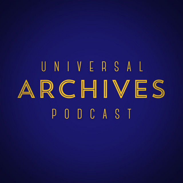 Universal Archives Podcast | Podcast on Spotify