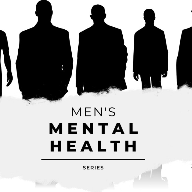 Men's Mental Health Series | Podcast on Spotify