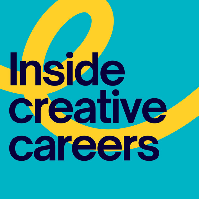 Inside creative careers | Podcast on Spotify