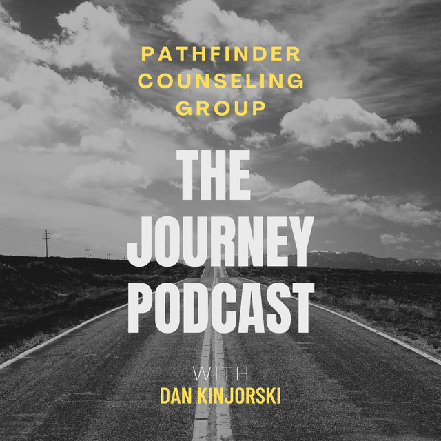 The Journey Podcast - Pathfinder Counseling Group | Podcast on Spotify