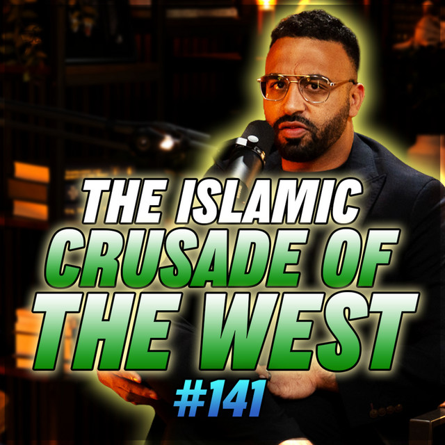  The Islamic Conquest of the West w/ Andrew Sedra