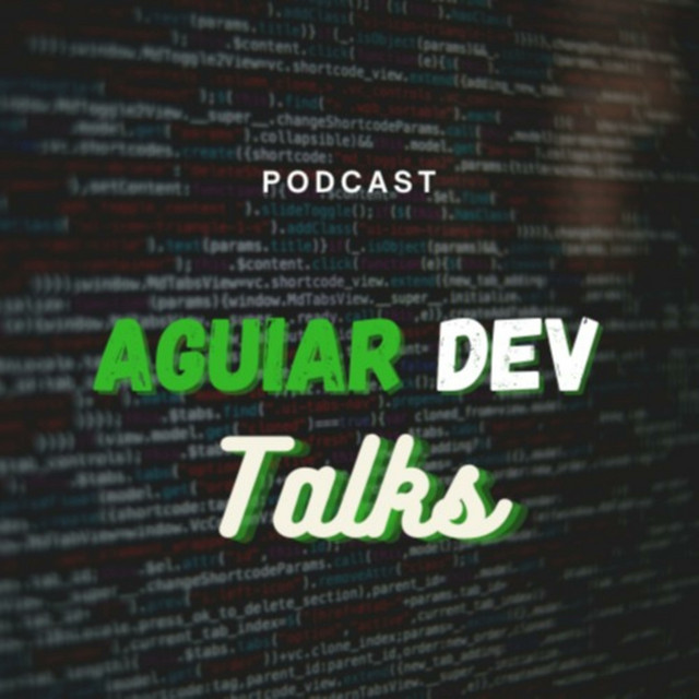 Aguiar Dev Talks | Podcast on Spotify