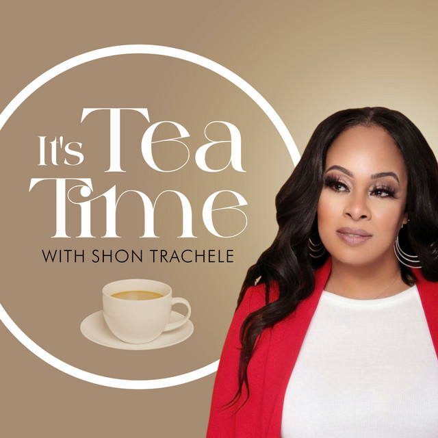 It's Tea Time | Podcast on Spotify