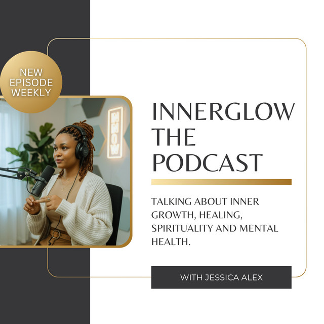 InnerGlow the Podcast | Podcast on Spotify