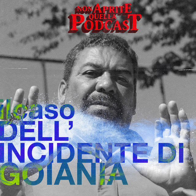 Il Caso Goiania (Patreon Exclusive)