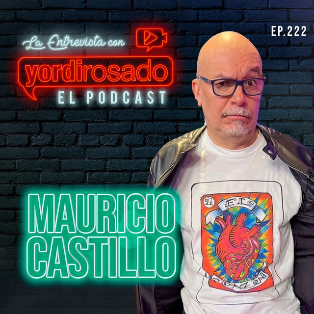 MAURICIO CASTILLO, SALIR DE LAS SOMBRAS - La Entrevista con Yordi ...