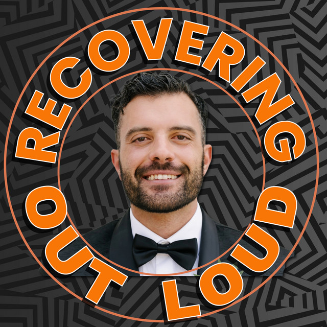 Recovering Out Loud | Podcast on Spotify