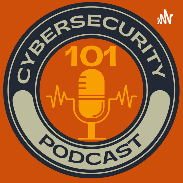 CyberSecurity 101 Podcast | Podcast on Spotify