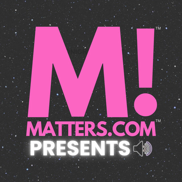 Matters.com Presents | Podcast on Spotify
