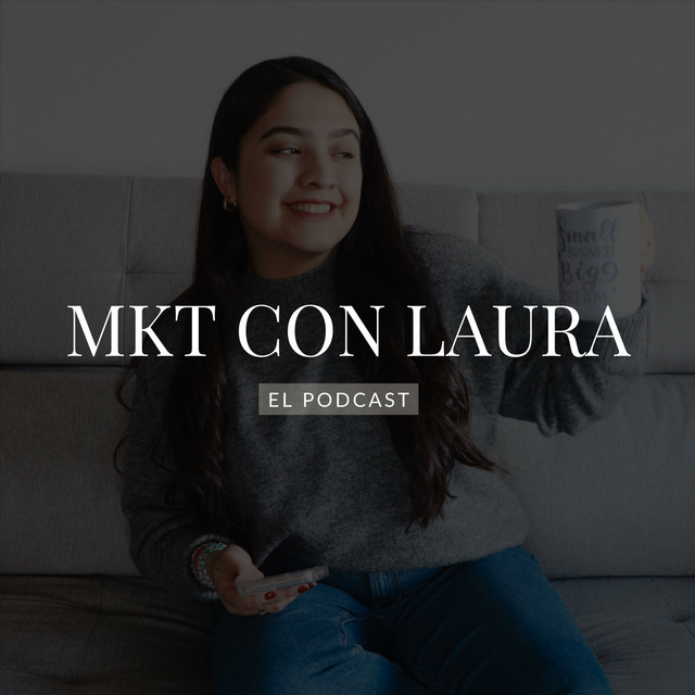 Marketing con Laura | Podcast on Spotify
