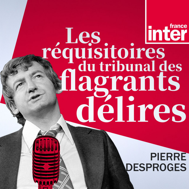Les Réquisitoires Du Tribunal Des Flagrants Délires