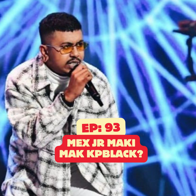 Ep 93: Mex Jr Maki Mak Kpblack? - Talk Folks | Podcast on Spotify