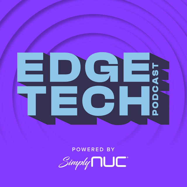 Edge Tech Podcast | Podcast on Spotify