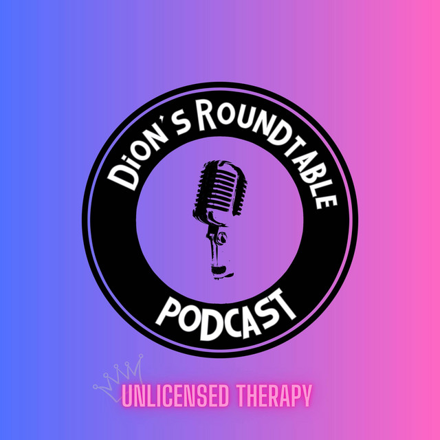 Dion’s RoundTable Podcast | Podcast on Spotify