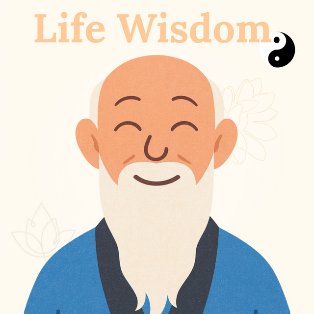 Life Wisdom - By Words of Taoism podcast artwork