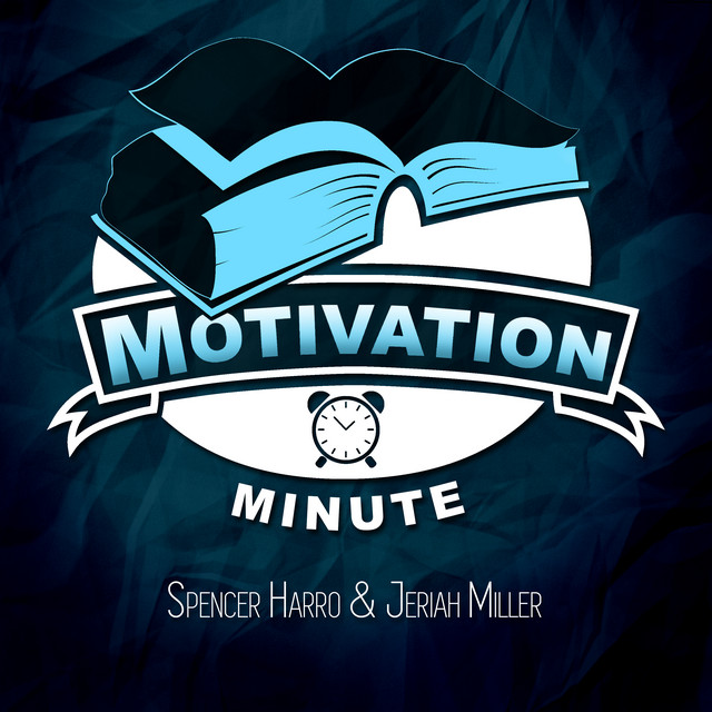 Motivation Minute | Podcast on Spotify