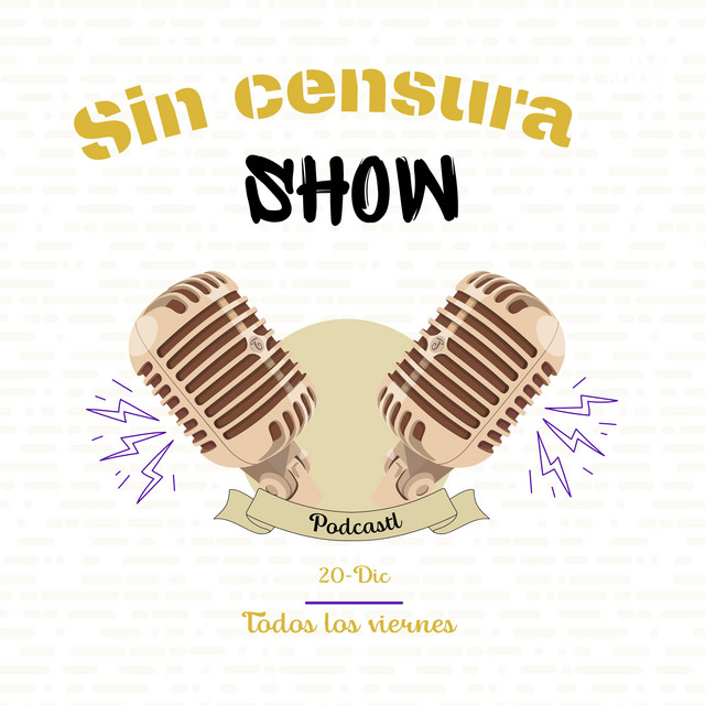 Sin Censura Show Podcast on Spotify