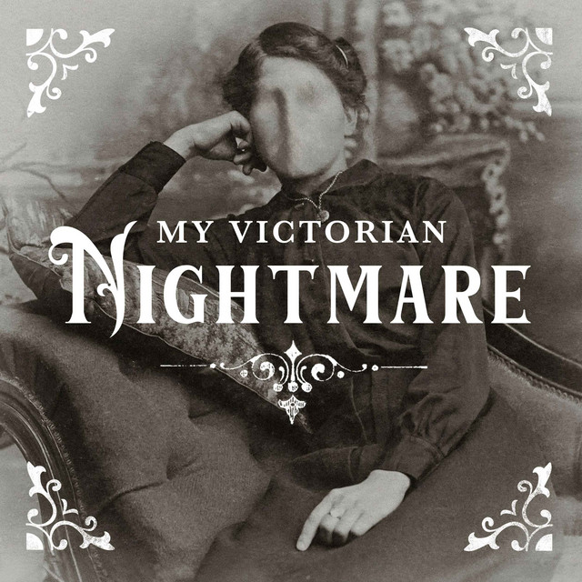 Ep. 1 - The Legend of Octavia Hatcher - My Victorian Nightmare ...