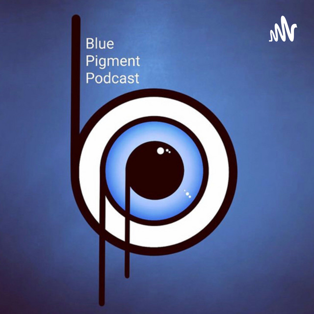 Blue Pigment Podcast | Podcast on Spotify
