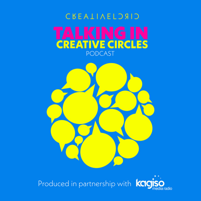 Talking in Creative Circles | Podcast on Spotify